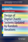 Image for Design of Digital Chaotic Systems Updated By Random Iterations
