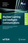 Image for Machine learning and intelligent communications.: Second International Conference, MLICOM 2017, Weihai, China, August 5-6, 2017, proceedings