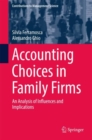Image for Accounting Choices in Family Firms: An Analysis of Influences and Implications