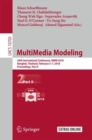 Image for MultiMedia modeling.: 24th International Conference, MMM 2018, Bangkok, Thailand, February 5-7, 2018, Proceedings : 10705