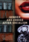 Image for Gender and choice after socialism