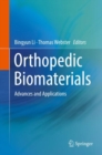 Image for Orthopedic Biomaterials: Advances and Applications