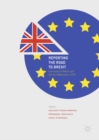 Image for Reporting the road to Brexit: international media and the EU Referendum 2016