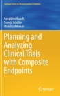 Image for Planning and Analyzing Clinical Trials with Composite Endpoints