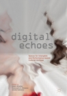 Image for Digital echoes: spaces for intangible and performance-based cultural heritage