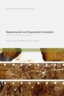 Image for Experimental and expanded animation  : new perspectives and practices