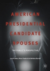 Image for American presidential candidate spouses  : the public&#39;s perspective