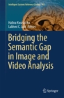 Image for Bridging the Semantic Gap in Image and Video Analysis : 145