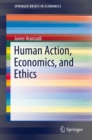 Image for Human action, economics, and ethics