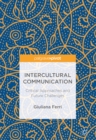 Image for Intercultural communication: critical approaches and future challenges
