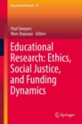 Image for Educational Research: Ethics, Social Justice, and Funding Dynamics : 10