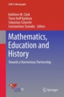 Image for Mathematics, Education and History : Towards a Harmonious Partnership