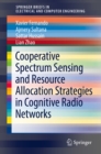 Image for Cooperative spectrum sensing and resource allocation strategies in cognitive radio networks