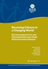 Image for Becoming Citizens in a Changing World : IEA International Civic and Citizenship Education Study 2016 International Report