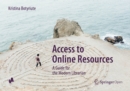 Image for Access to Online Resources: A Guide for the Modern Librarian