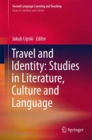 Image for Travel and Identity: Studies in Literature, Culture and Language