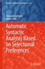 Image for Automatic syntactic analysis based on selectional preferences : volume 765