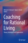 Image for Coaching for Rational Living: Theory, Techniques and Applications