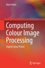 Image for Computing Colour Image Processing