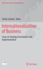Image for Internationalization of Business : Cases on Strategy Formulation and Implementation