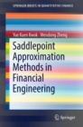 Image for Saddlepoint Approximation Methods in Financial Engineering