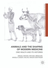 Image for Animals and the Shaping of Modern Medicine