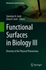 Image for Functional Surfaces in Biology Iii: Diversity of the Physical Phenomena : 10