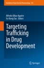 Image for Targeting Trafficking in Drug Development : 245