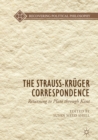 Image for The Strauss-Kruger Correspondence: Returning to Plato through Kant