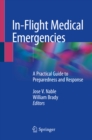 Image for In-flight Medical Emergencies: A Practical Guide to Preparedness and Response