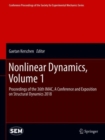 Image for Nonlinear Dynamics, Volume 1 : Proceedings of the 36th IMAC, A Conference and Exposition on Structural Dynamics 2018