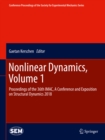 Image for Nonlinear dynamics.: (Proceedings of the 36th IMAC, a conference and exposition on structural dynamics 2018) : Volume 1,