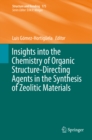 Image for Insights into the chemistry of organic structure-directing agents in the synthesis of zeolitic materials