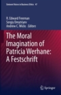 Image for Moral Imagination of Patricia Werhane: A Festschrift