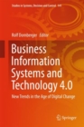 Image for Business information systems and technology 4.0.: new trends in the age of digital change
