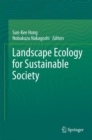 Image for Landscape Ecology for Sustainable Society