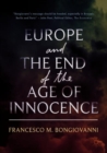 Image for Europe and the end of the age of innocence