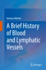 Image for Brief History of Blood and Lymphatic Vessels