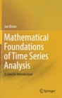 Image for Mathematical Foundations of Time Series Analysis