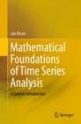 Image for Mathematical Foundations of Time Series Analysis: A Concise Introduction