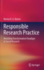 Image for Responsible Research Practice : Revisiting Transformative Paradigm in Social Research