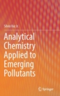 Image for Analytical Chemistry Applied to Emerging Pollutants