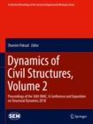 Image for Dynamics of Civil Structures, Volume 2: Proceedings of the 36th IMAC, A Conference and Exposition on Structural Dynamics 2018