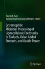 Image for Extremophilic Microbial Processing of Lignocellulosic Feedstocks to Biofuels, Value-Added Products, and Usable Power