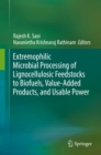 Image for Extremophilic microbial processing of lignocellulosic feedstocks to biofuels, value-added products, and usable power