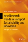 Image for New Research Trends in Transport Sustainability and Innovation: TranSopot 2017 Conference