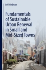 Image for Fundamentals of Sustainable Urban Renewal in Small and Mid-Sized Towns