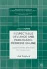 Image for Respectable deviance and purchasing medicine online: opportunities and risks for consumers