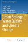 Image for Urban Ecology, Water Quality and Climate Change