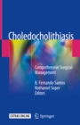 Image for Choledocholithiasis: Comprehensive Surgical Management